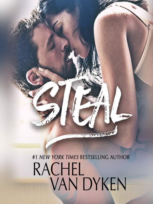 Title details for Steal by Rachel Van Dyken - Available